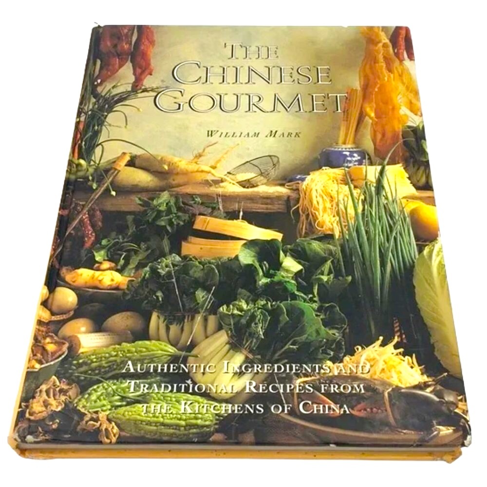 The Chinese 🥢 Gourmet Cookbook By William Mark